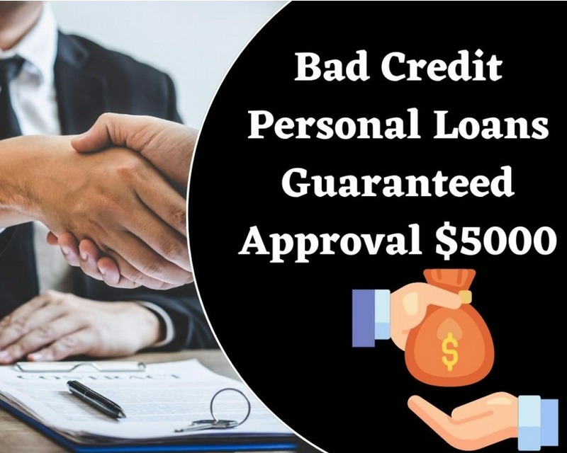 bad credit personal loans guaranteed approval $5 000